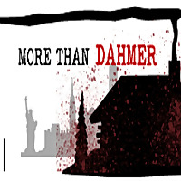 More than Dahmer