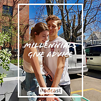 Millennials Give Advice