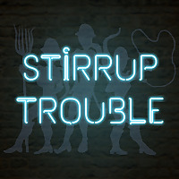 Stirrup Trouble: 3 Boss Mares and Some Horse Hockey