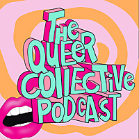 Queer Collective Podcast