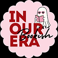 In Our Bookish Era
