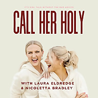 Call Her Holy