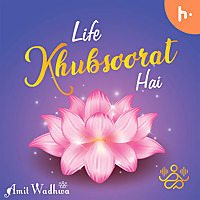 Life Khubsoorat Hai