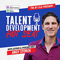 The Talent Development Hot Seat podcast - The Top podcast for L&D Professionals
