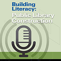 Building Literacy: Public Library Construction