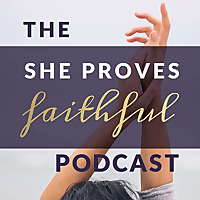 She Proves Faithful