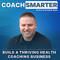Coach Smarter: Build a Thriving Health Coaching Business