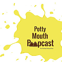 Potty Mouth Poopcast