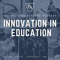 Pulaski Academy - Innovation in Education
