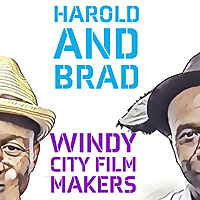 Harold and Brad: Windy City Film Makers