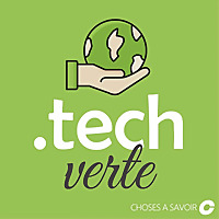 Choses à Savoir TECH VERTE