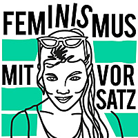Feminismus mit Vorsatz - der Podcast rund um feministische Perspektiven
