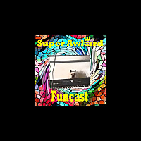 Super Awkward Funcast