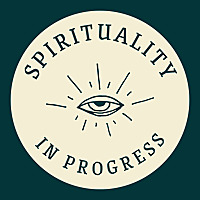 Spirituality In Progress
