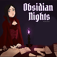 Obsidian Nights Podcast