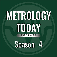 Metrology Today Podcast