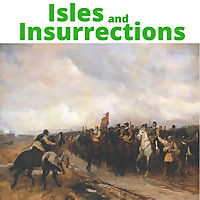 Isles and Insurrections