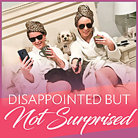 Disappointed But Not Surprised