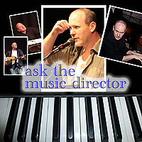 Ask the Music Director