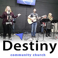 Destiny Community Church - Lexington KY
