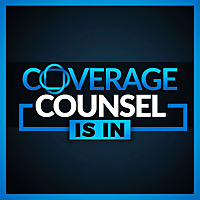 Coverage Counsel Is In
