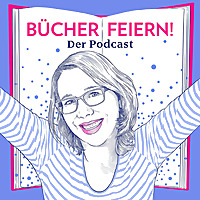 BÜCHER FEIERN - Der Podcast