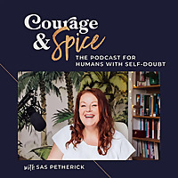 Courage and Spice for Coaches: build your Self-belief and Business in under 30mins a week
