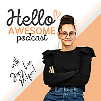 Hello Awesome Podcast