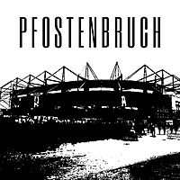 Pfostenbruch - Der Gladbach-Podcast