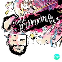 Minha Primeira Vez