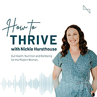 How to Thrive: Mind & Body Wellbeing for the Modern Woman