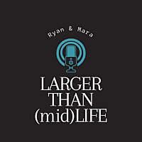 Larger than Midlife