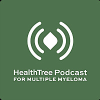HealthTree Podcast for Multiple Myeloma