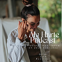Aly Harte Podcast