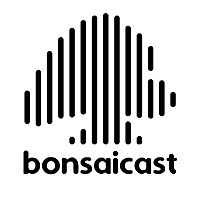 Bonsaicast