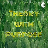 Theory with Purpose