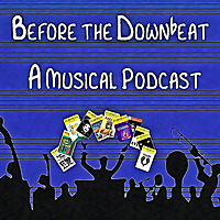 Before the Downbeat: A Musical Podcast