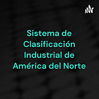 Sistema de Clasificación Industrial de América del Norte