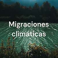 Migraciones climáticas - Perú