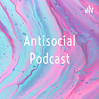 Antisociety Podcast _ Burma