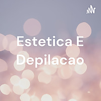 Estetica E Depilacao