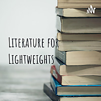 Literature for Lightweights