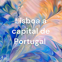 Lisboa a capital de Portugal