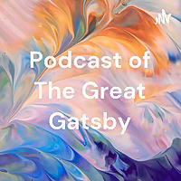 Podcast of The Great Gatsby