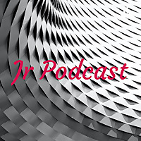 Jr Podcast