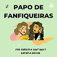 Papo de Fanfiqueiras
