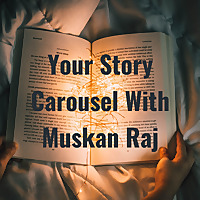 Your Story Carousel With Muskan Raj
