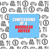 Confessions of a DoorDash Driver