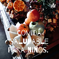 Comida saludable para niños.