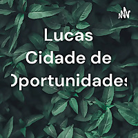 Lucas Cidade de Oportunidades